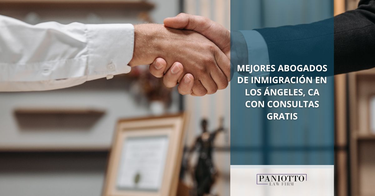abogados de inmigración Los Ángeles CA consultas gratis