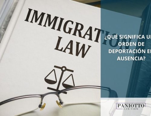¿Qué Significa una Orden de Deportación en Ausencia?