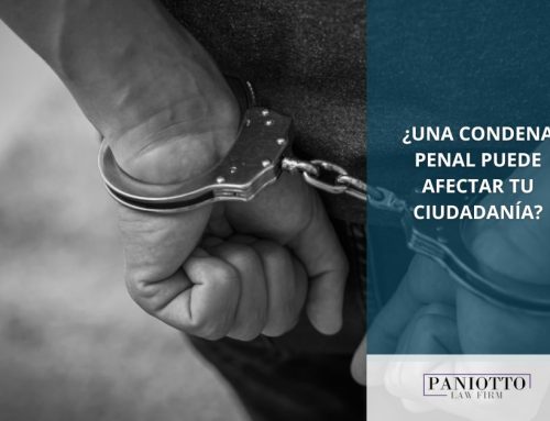 ¿Una Condena Penal Puede Afectar Tu Ciudadanía?